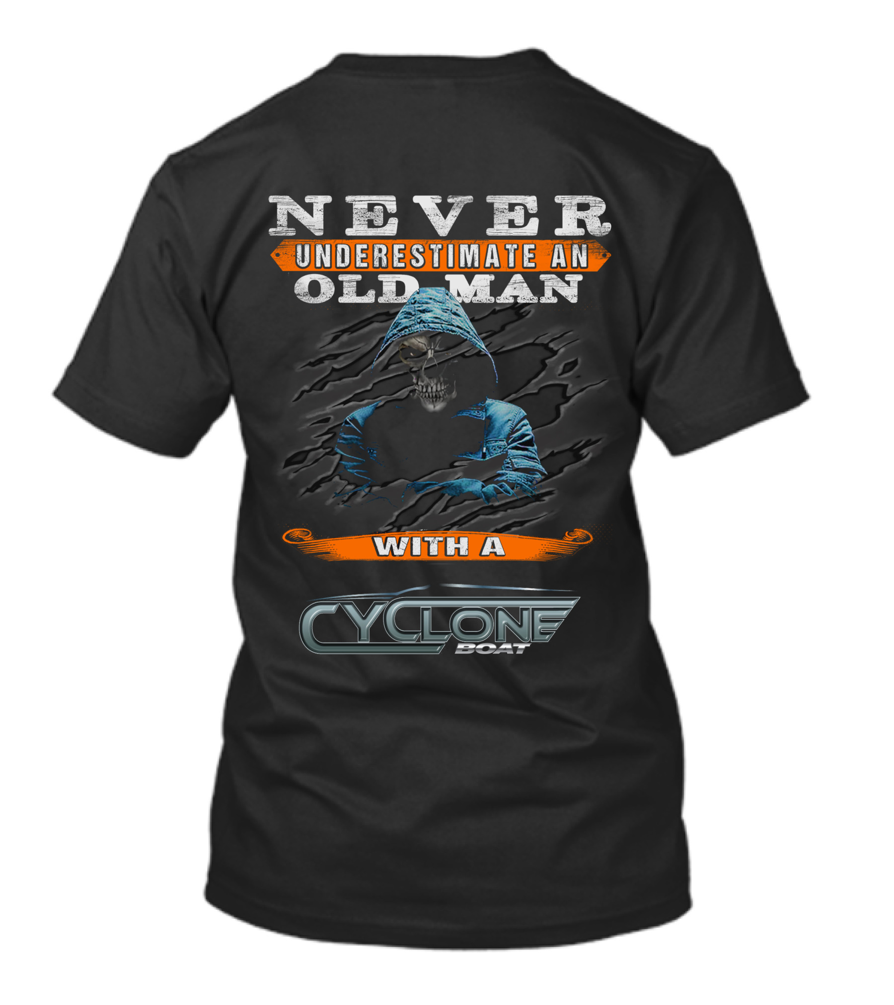 NEVER UNDERESTIMATE AN OLD MAN WITH A CYCLONE BOAT T-Shirt