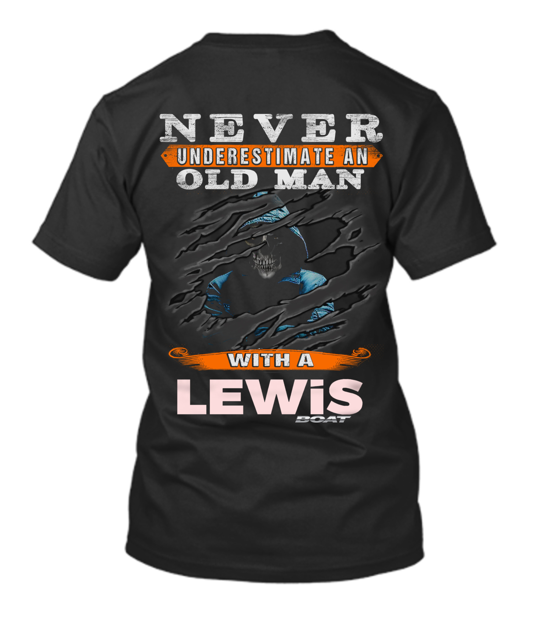 Never Underestimate An Old Man With A Lewis Boat Skull T-Shirt