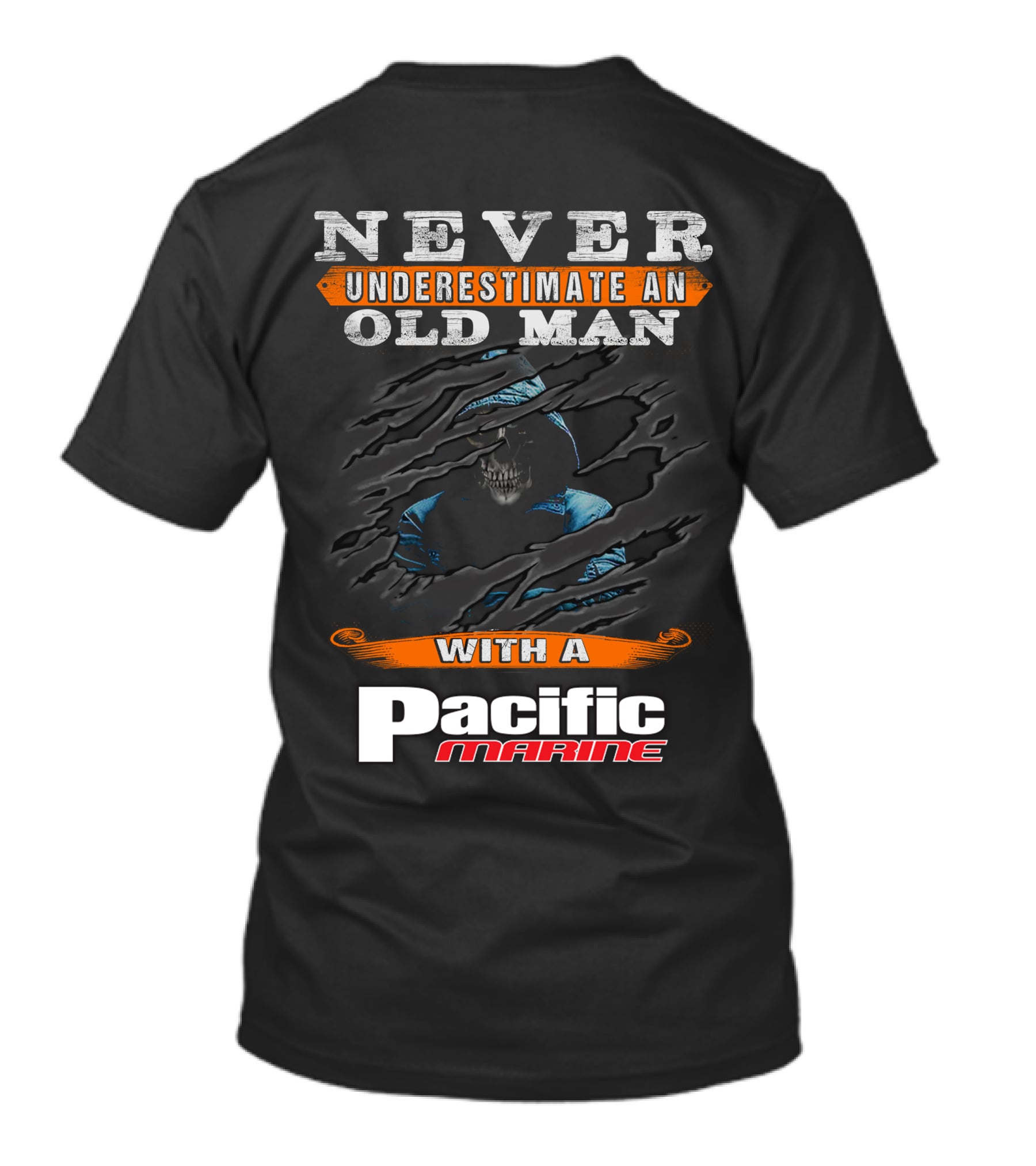 NEVER UNDERESTIMATE AN OLD MAN WITH A PACIFIC MARINE T-Shirt