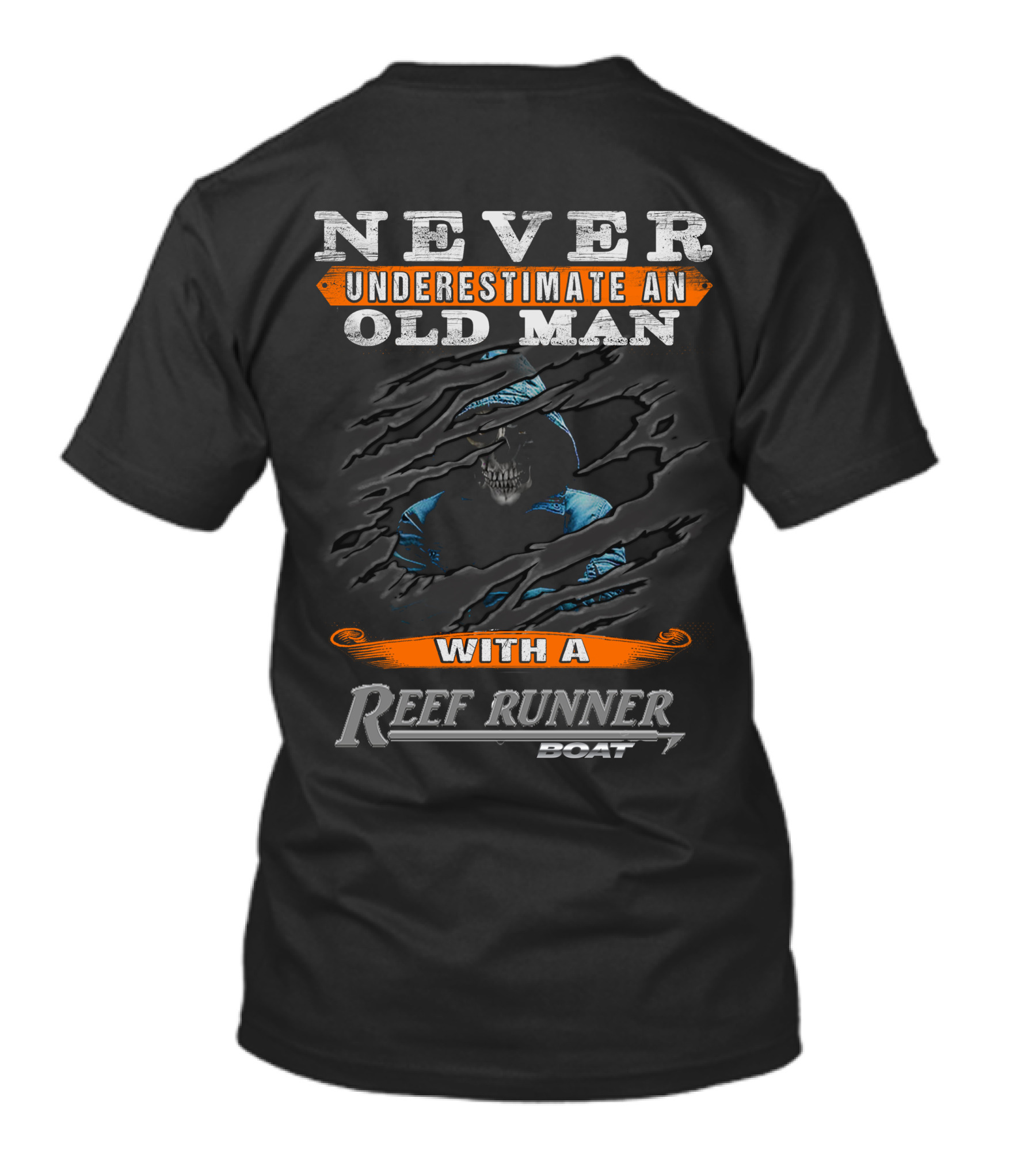 NEVER UNDERESTIMATE AN OLD MAN WITH A REEF RUNNER BOAT T-Shirt