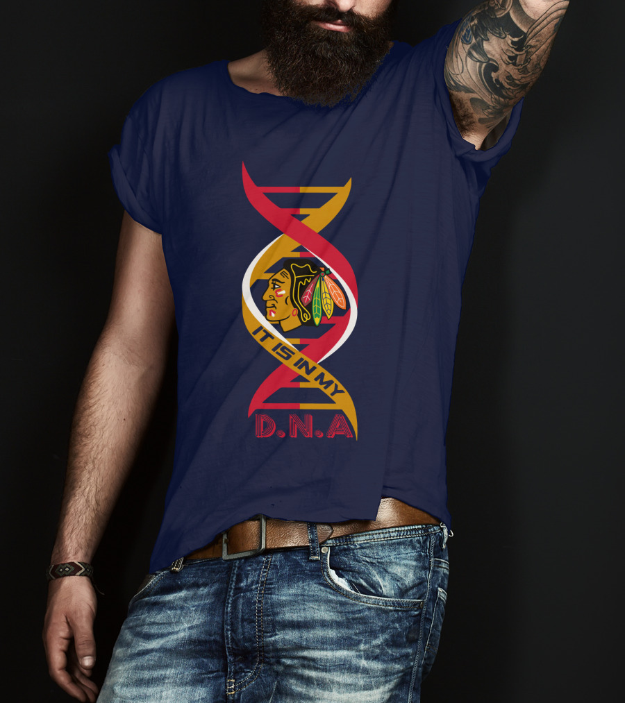 Chicago Blackhawks It Is In My Dna T-Shirt