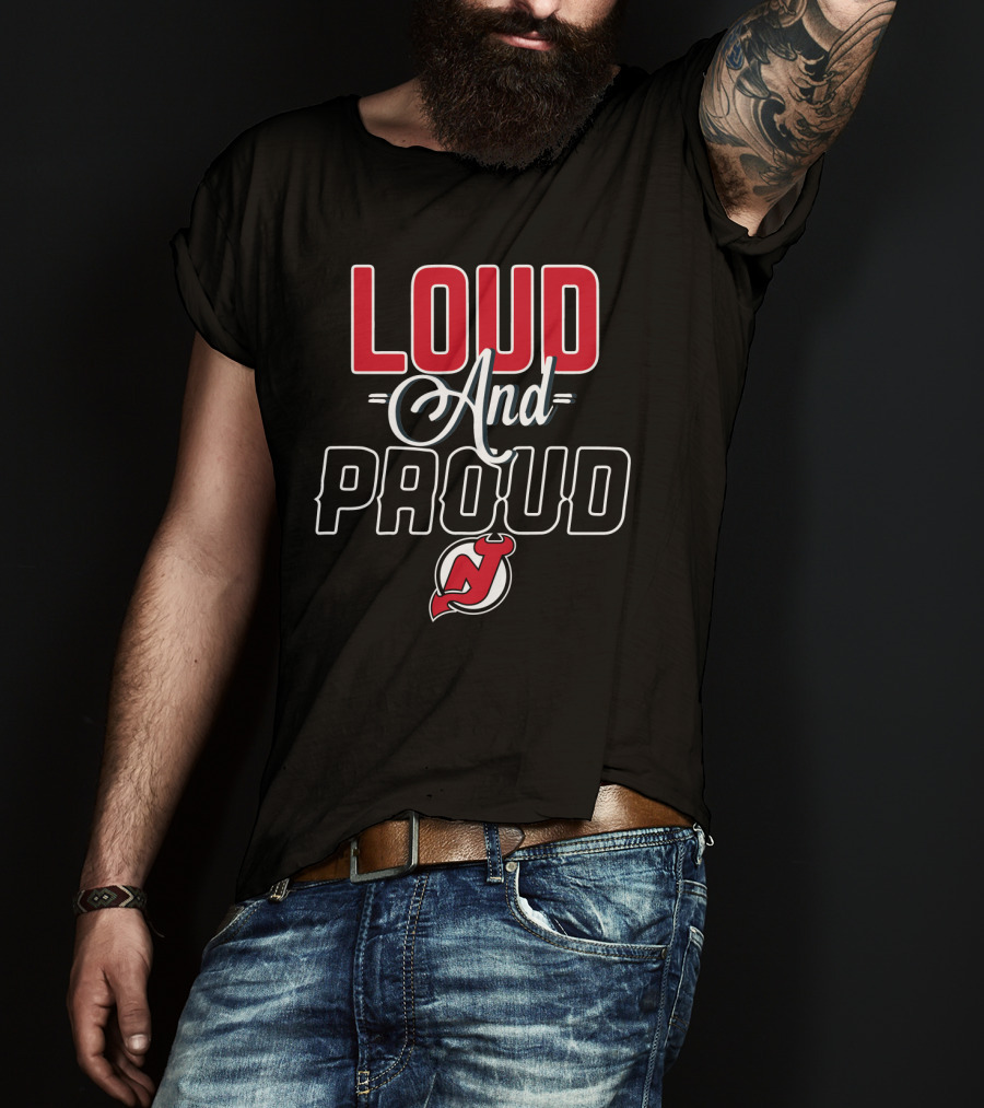 Loud And Proud New Jersey Devils T-Shirt