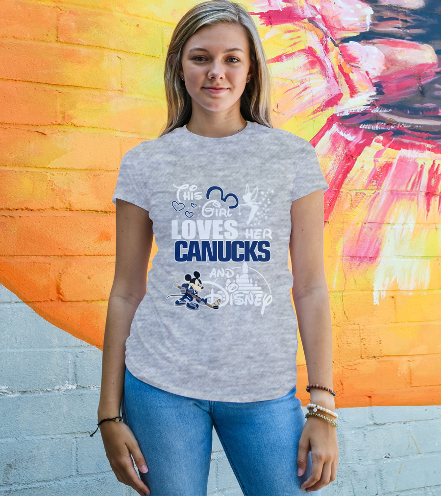 This Girl Loves Her Canucks And Disney T-Shirt