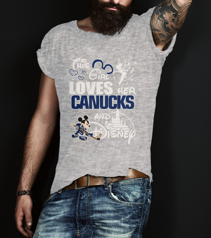 This Girl Loves Her Canucks And Disney T-Shirt