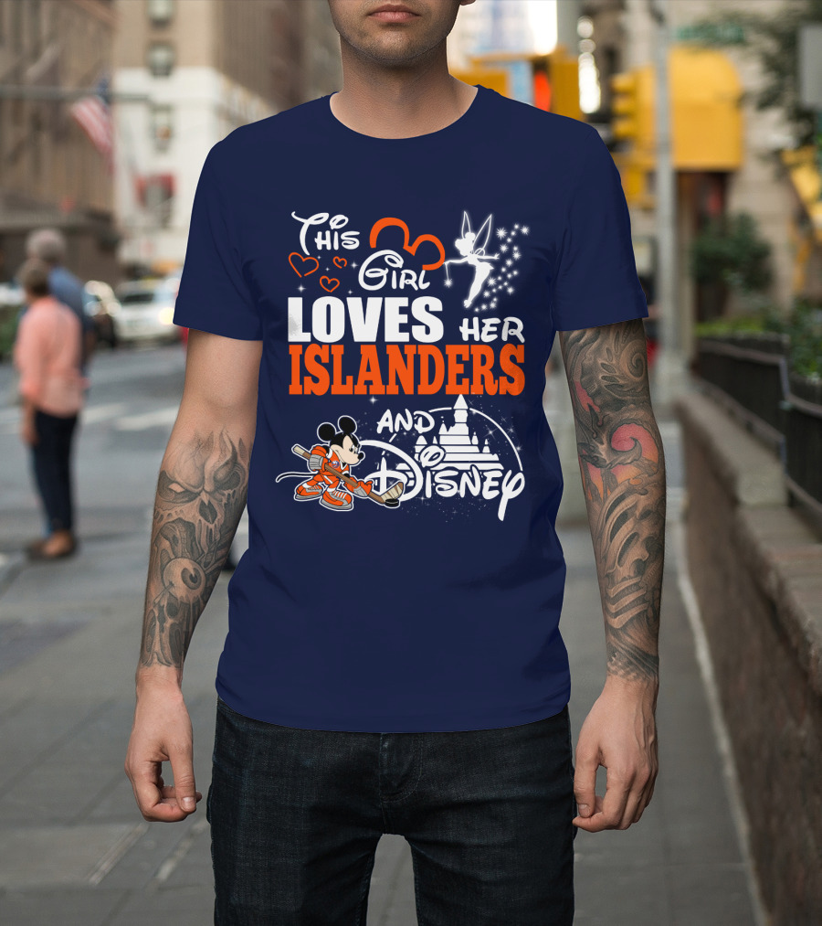 This Girl Loves Her Islanders And Disney T-Shirt