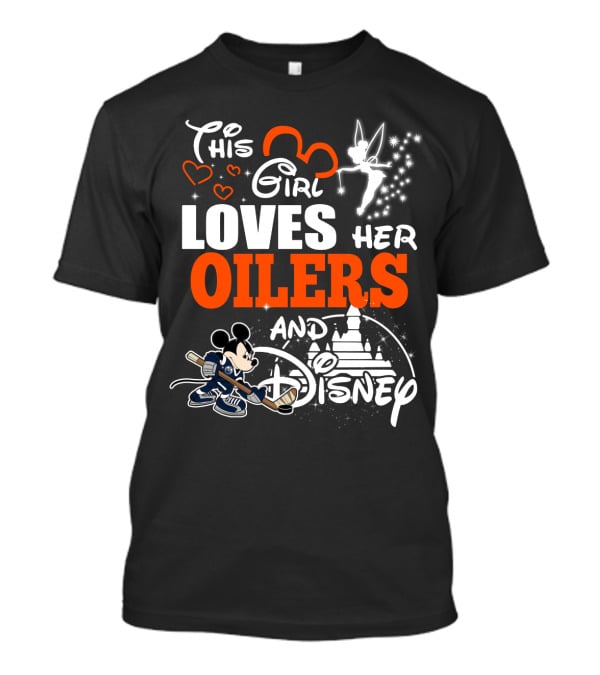 This Girl Loves Her Edmonton Oilers And Disney T-Shirt