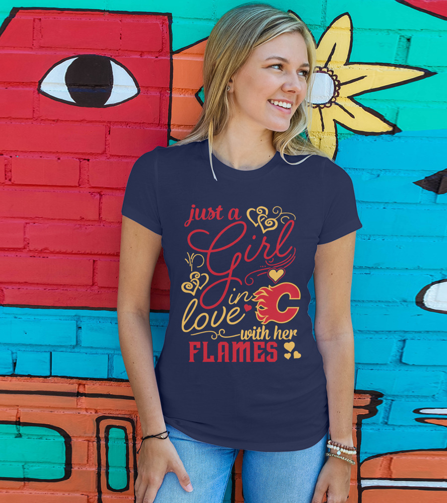 Just A Girl In Love With Her Flames T-Shirt