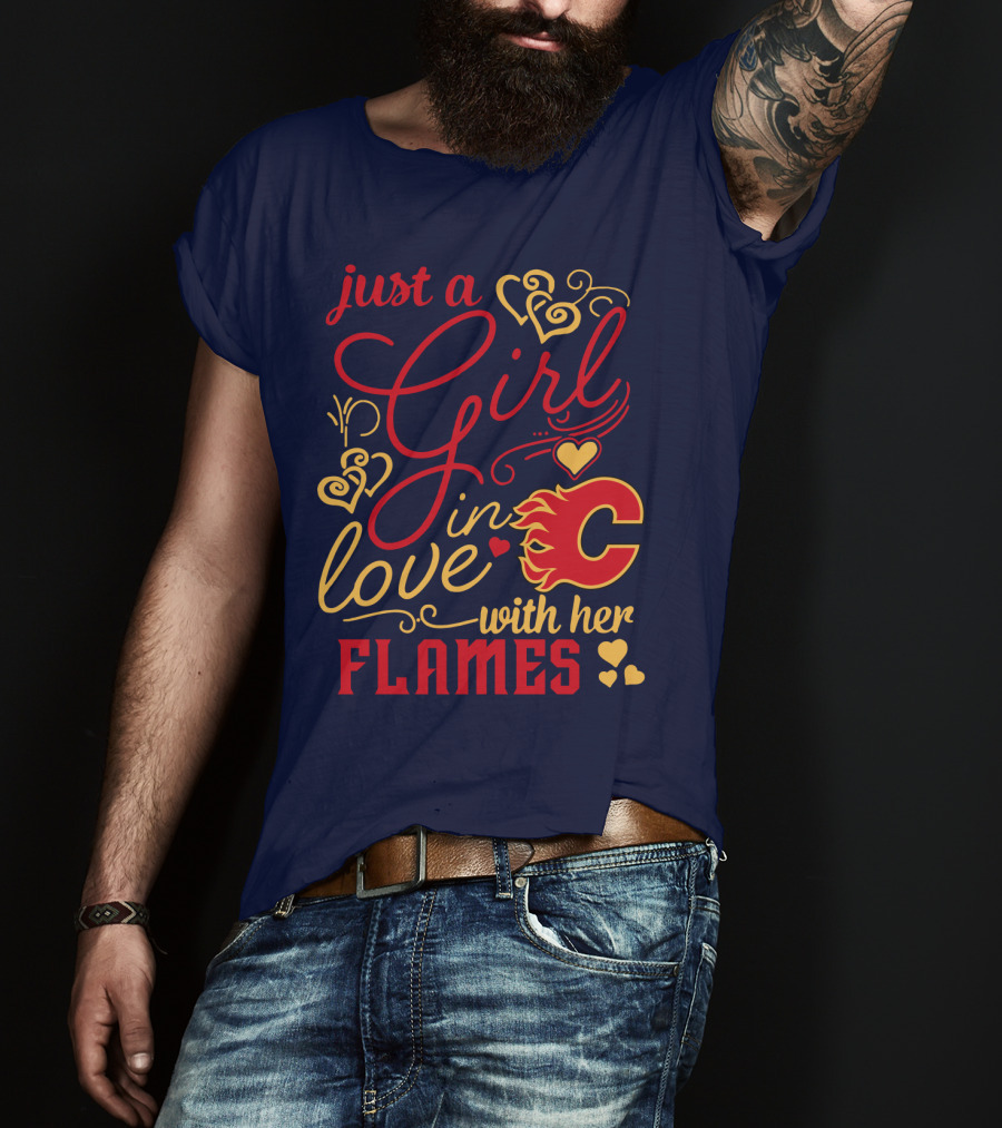 Just A Girl In Love With Her Flames T-Shirt