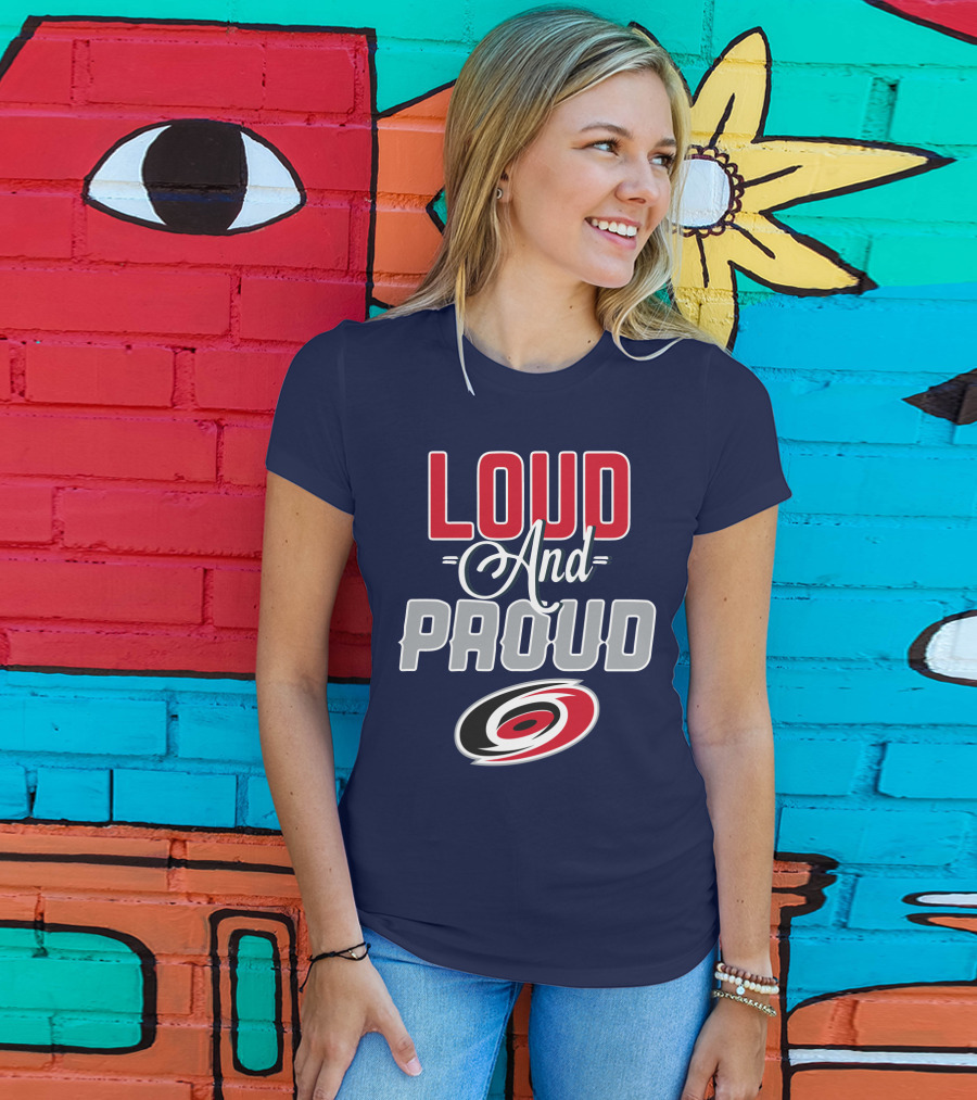 Loud And Proud Carolina Hurricanes T-Shirt