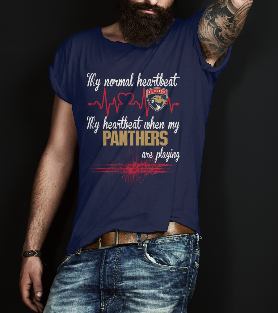My Normal Heartbeat My Heartbeat When My Florida Panthers Are Playing T-Shirt