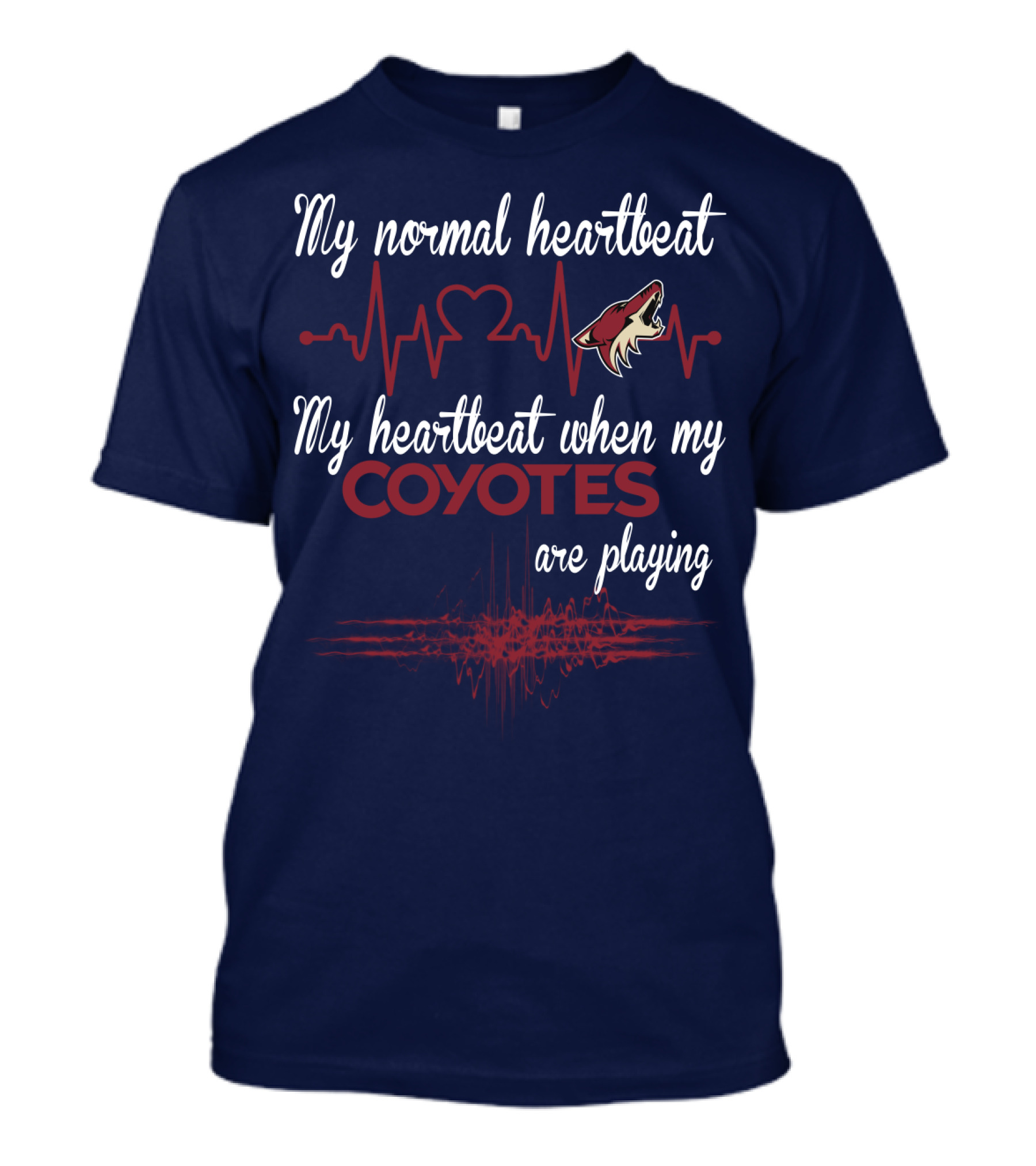 My Normal Heartbeat My Heartbeat When My Arizona Coyotes Are Playing T-Shirt