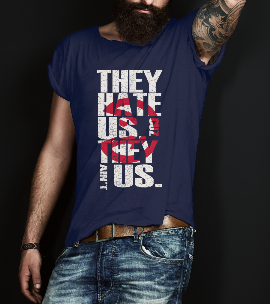 They Hate Us Cuz They Ain't Us Atlanta Hawks T-Shirt
