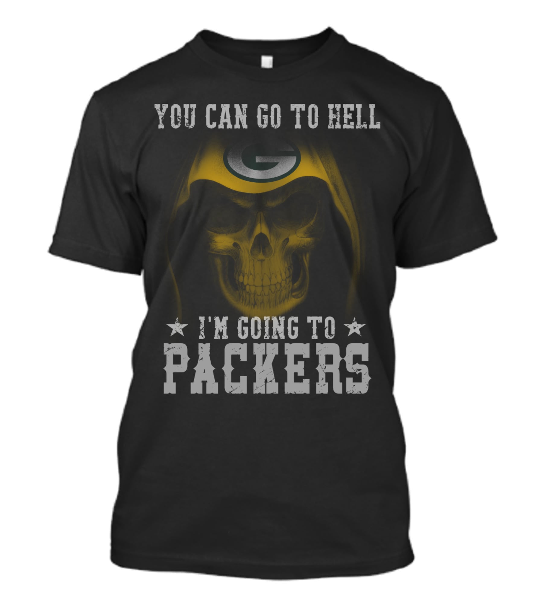 You Can Go To Hell I'm Going To Packers Green Bay Logo Skull T-Shirt