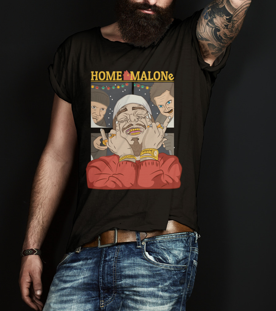 Home Malone Parody Featuring Post Malone Holiday Mashup With Home Alone Villains T-Shirt