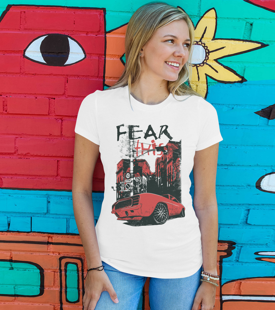FEAR THIS MUSTANG ON STREET 50 T-Shirt