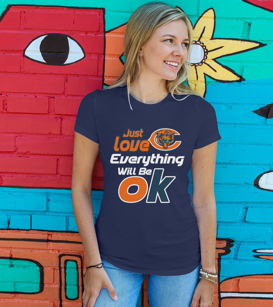 Just Love Bears Everything Will Be Ok T-Shirt