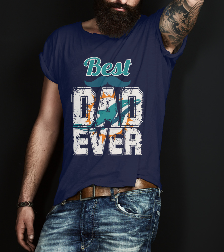 Best Dad Ever Dolphins T-Shirt