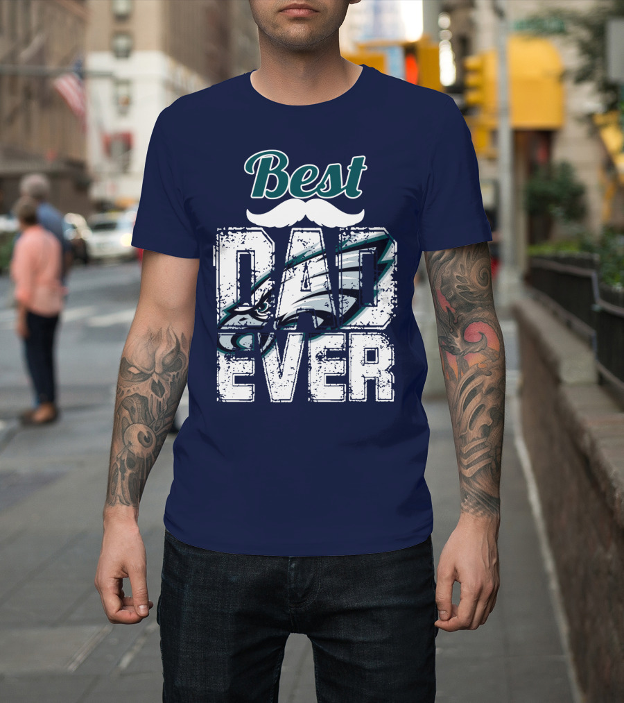 Best Dad Ever Eagles T-Shirt