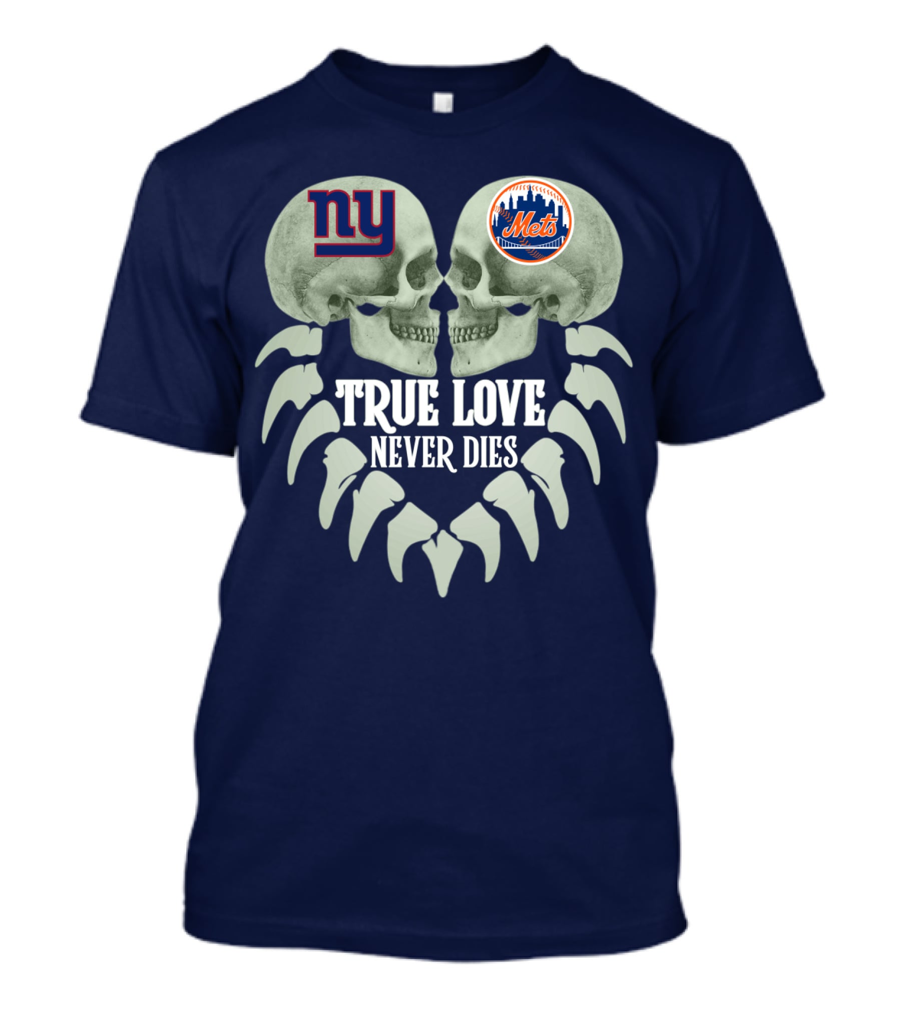 Ny Giants Mets True Love Never Dies T-Shirt