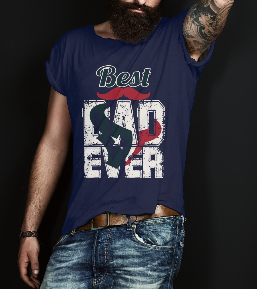 Best Dad Ever Texans T-Shirt
