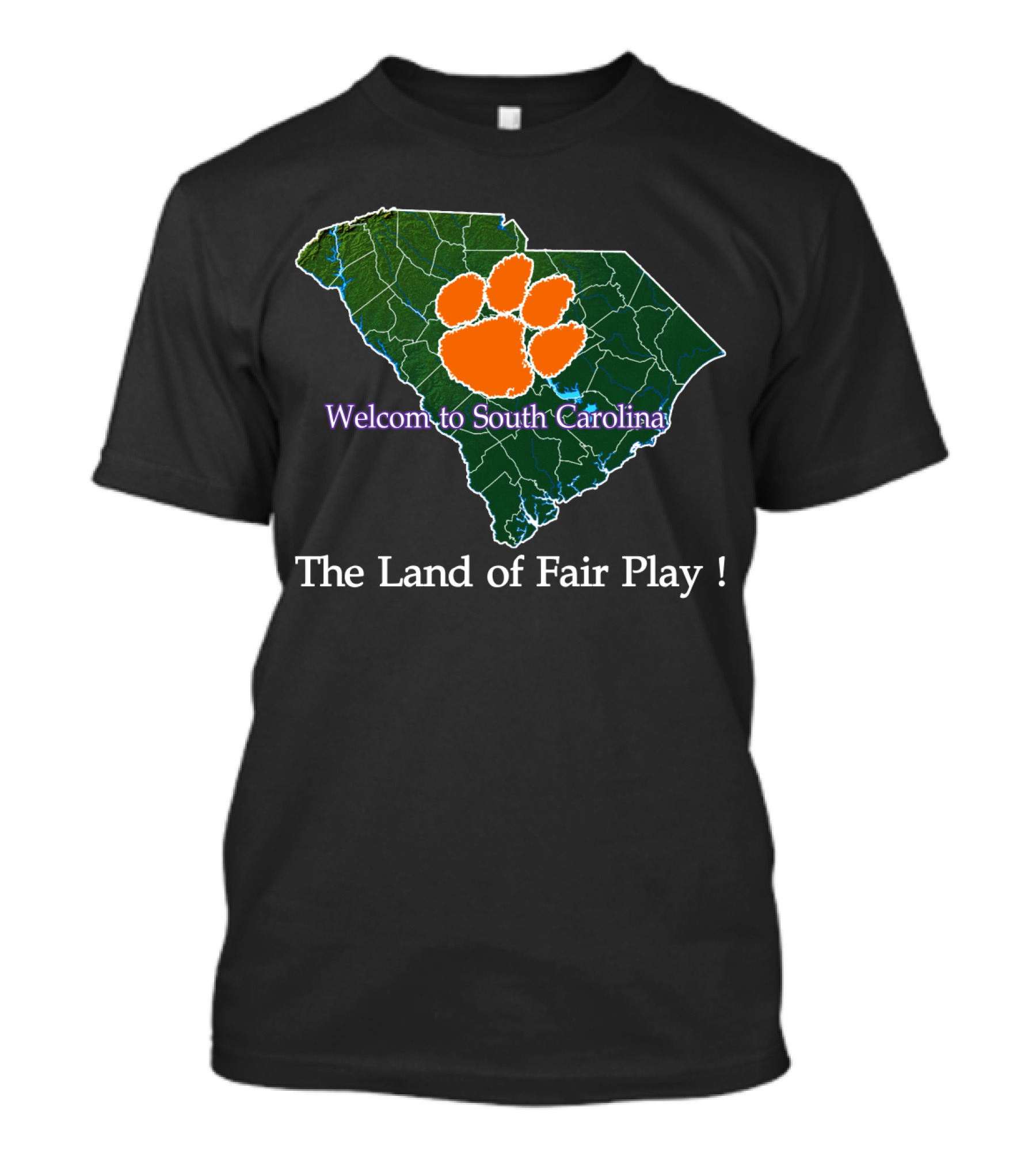Welcome To South Carolina Clemson Tigers The Land Of Fair Play T-Shirt
