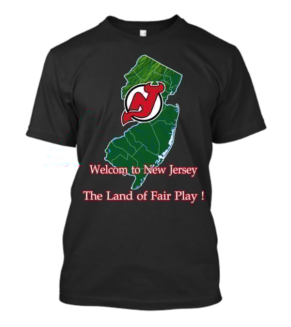 Welcome To New Jersey Devils The Land Of Fair Play T-Shirt