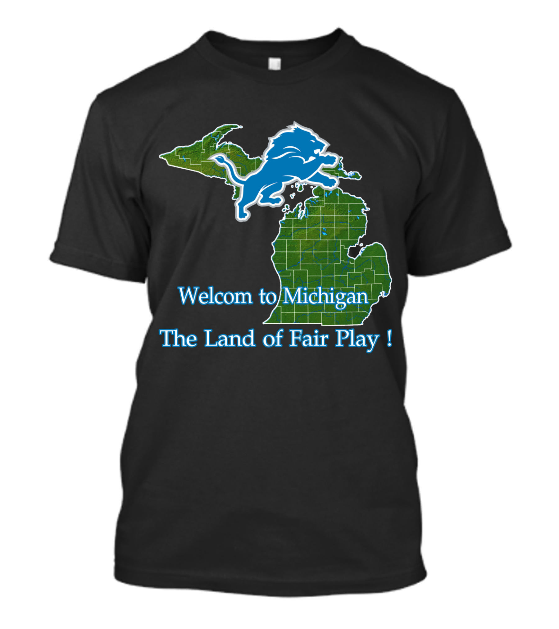 Welcome To Michigan Land Of Fair Play Lions T-Shirt