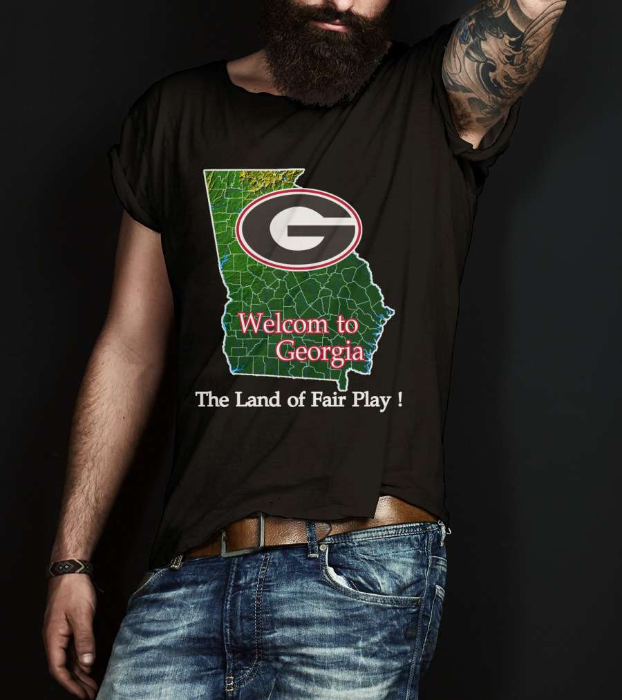 Georgia Bulldogs Welcome To Georgia The Land Of Fair Play T-Shirt