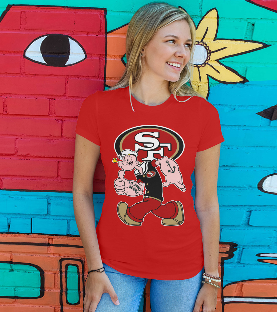 Sf San Francisco 49ers Popeye My Story Begins T-Shirt
