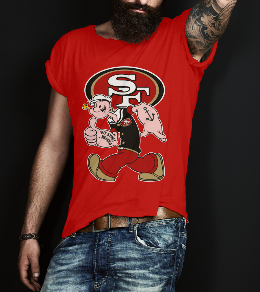 Sf San Francisco 49ers Popeye My Story Begins T-Shirt