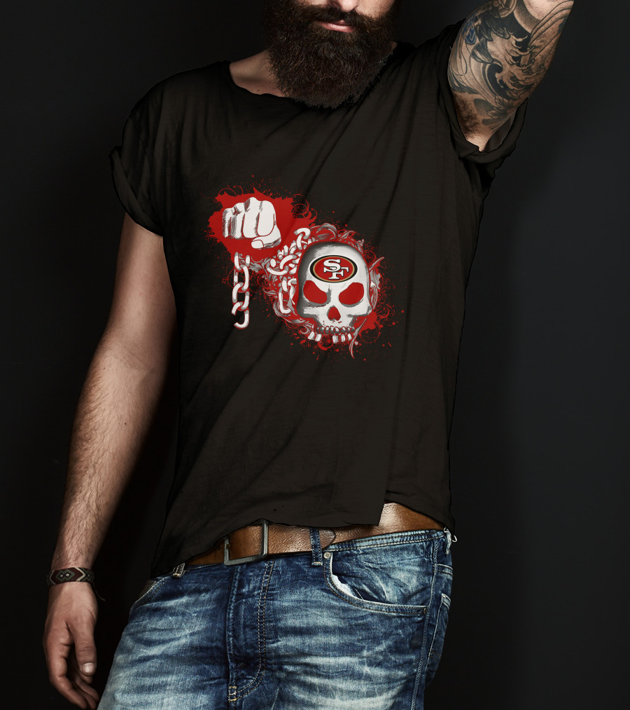 San Francisco 49ers Skull And Chains Fist T-Shirt