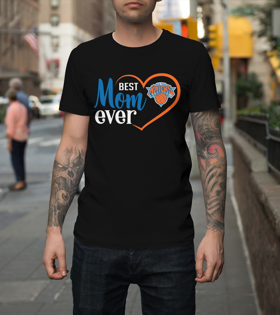 Best Mom Ever New York Knicks Heart T-Shirt