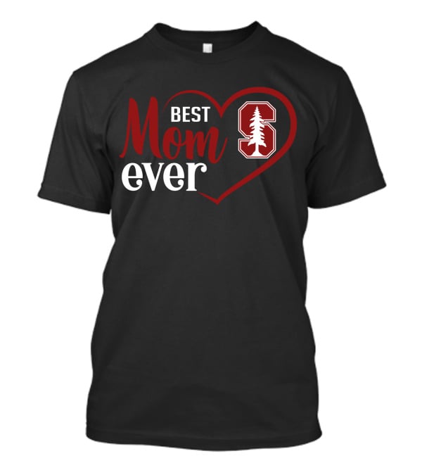 Best Mom Ever Stanford Cardinal Heart T-Shirt
