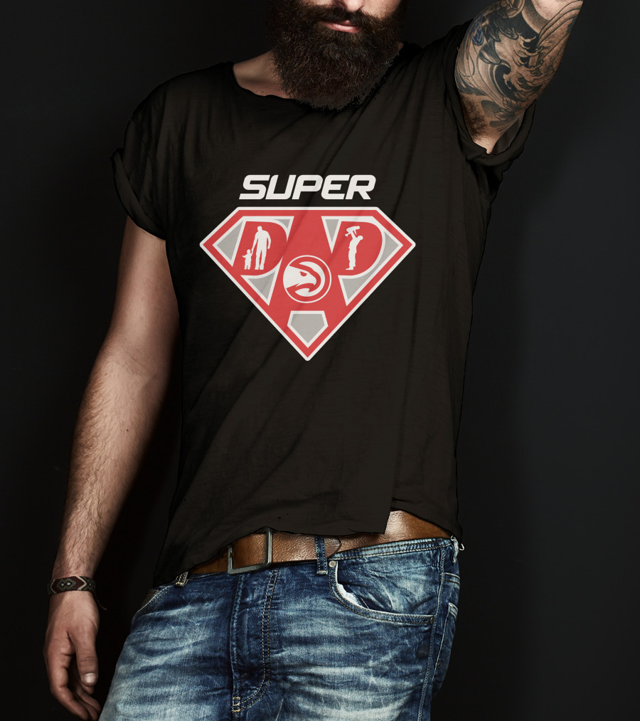 Super Dad Atlanta Hawks Basketball Shield T-Shirt