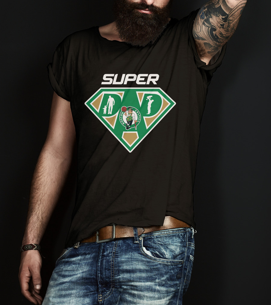 Boston Celtics Super Dad Emblem With Father Figures And Team T-Shirt
