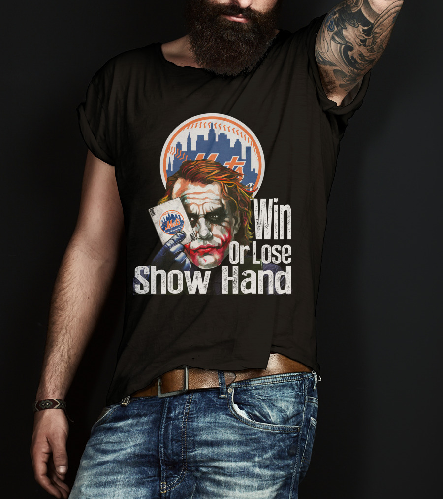 New York Mets Joker Win Or Lose Show Hand T-Shirt
