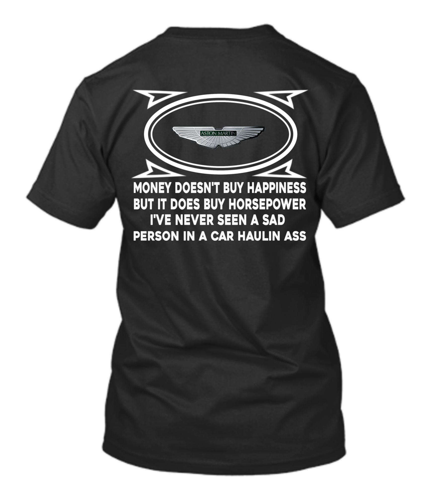 Aston Martin Money Doesn't Buy Happiness But It Does Buy Horsepower T-Shirt
