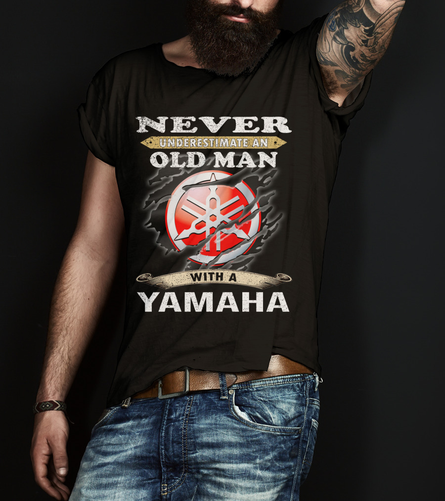 Never Underestimate An Old Man With A Yamaha T-Shirt