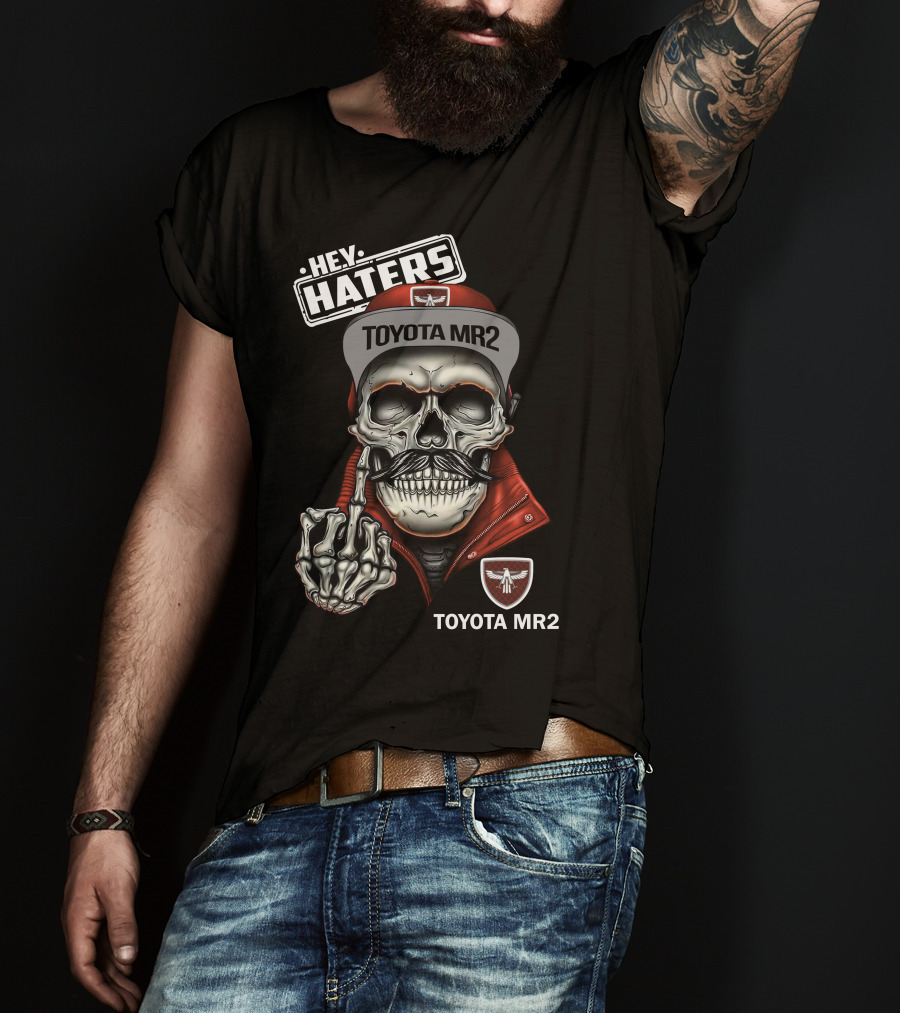 HEY HATERS TOYOTA MR2 Skull With Hat And Skeleton Hand T-Shirt