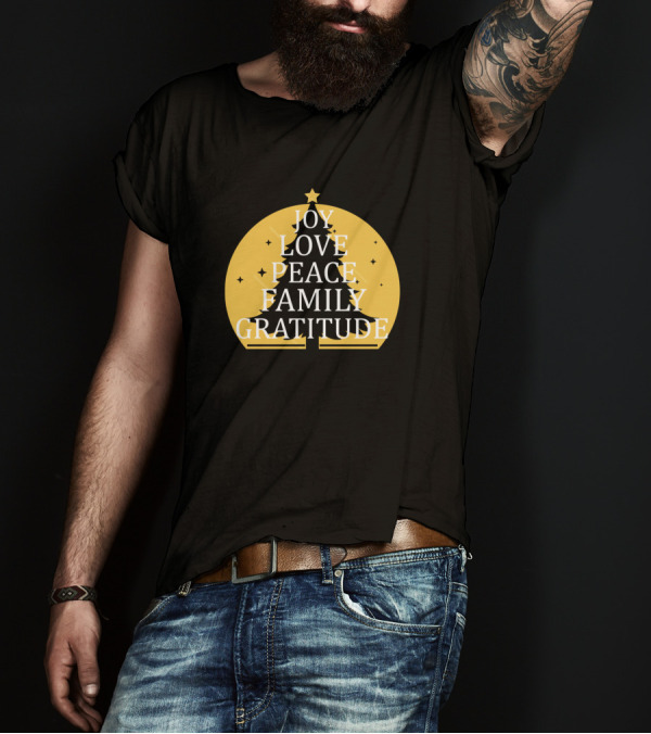 Joy Love Peace Family Gratitude Tree Circle T-Shirt