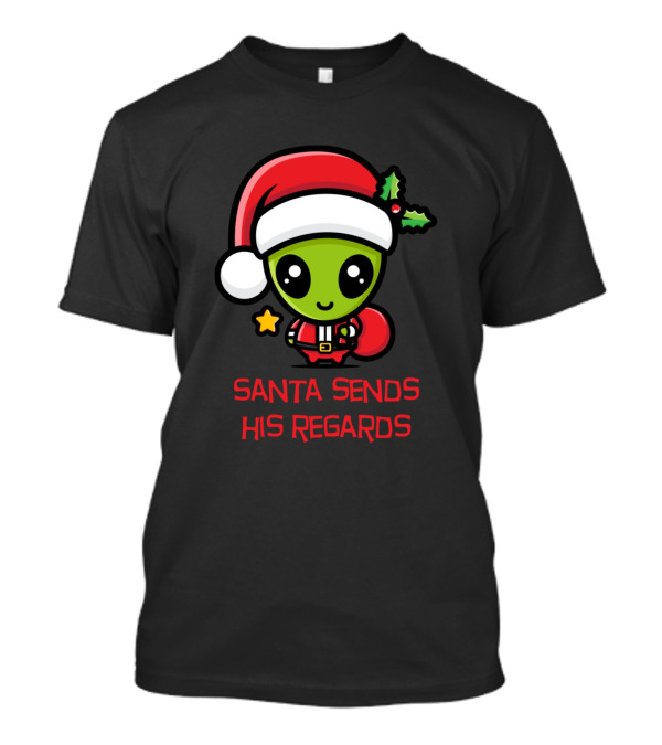 Cute Alien Santa Sends His Regards T-Shirt