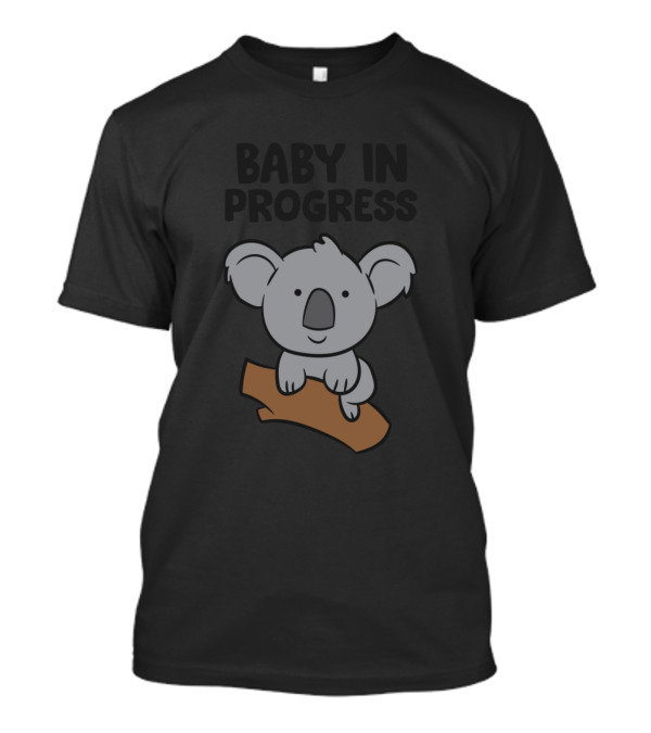 Pregnancy Baby In Progress Koala T-Shirt