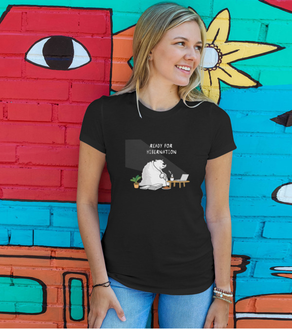 Ready For Hibernation Introvert Life Style During Winter At Home With Polar Bear T-Shirt