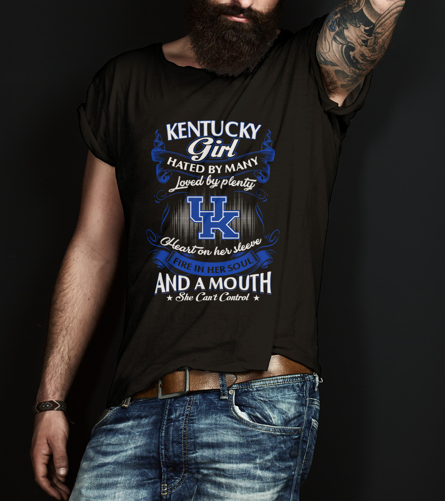Kentucky Girl Hated By Many Loved By Plenty Heart On Her Sleeve Fire In Her Soul UK T-Shirt