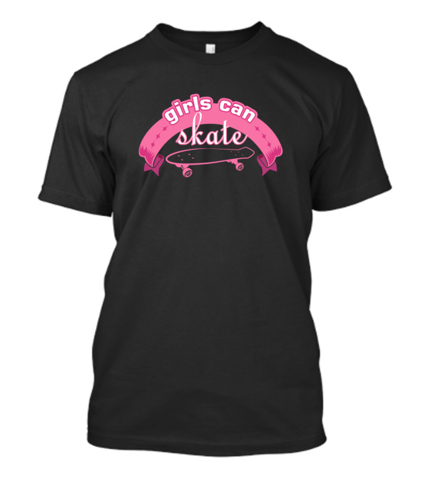 Girls Can Skate Pink Skateboard Banner T-Shirt
