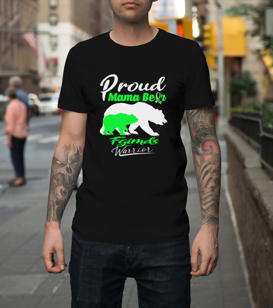 Proud Mama Bear Fgimds Warrior Support Fgimds Warrior T-Shirt