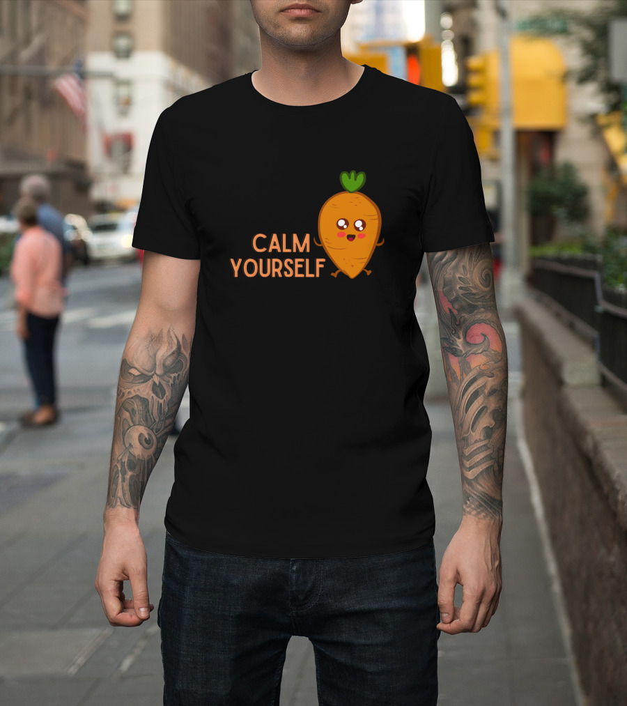 CALM YOURSELF Cute Smiling Carrot T-Shirt