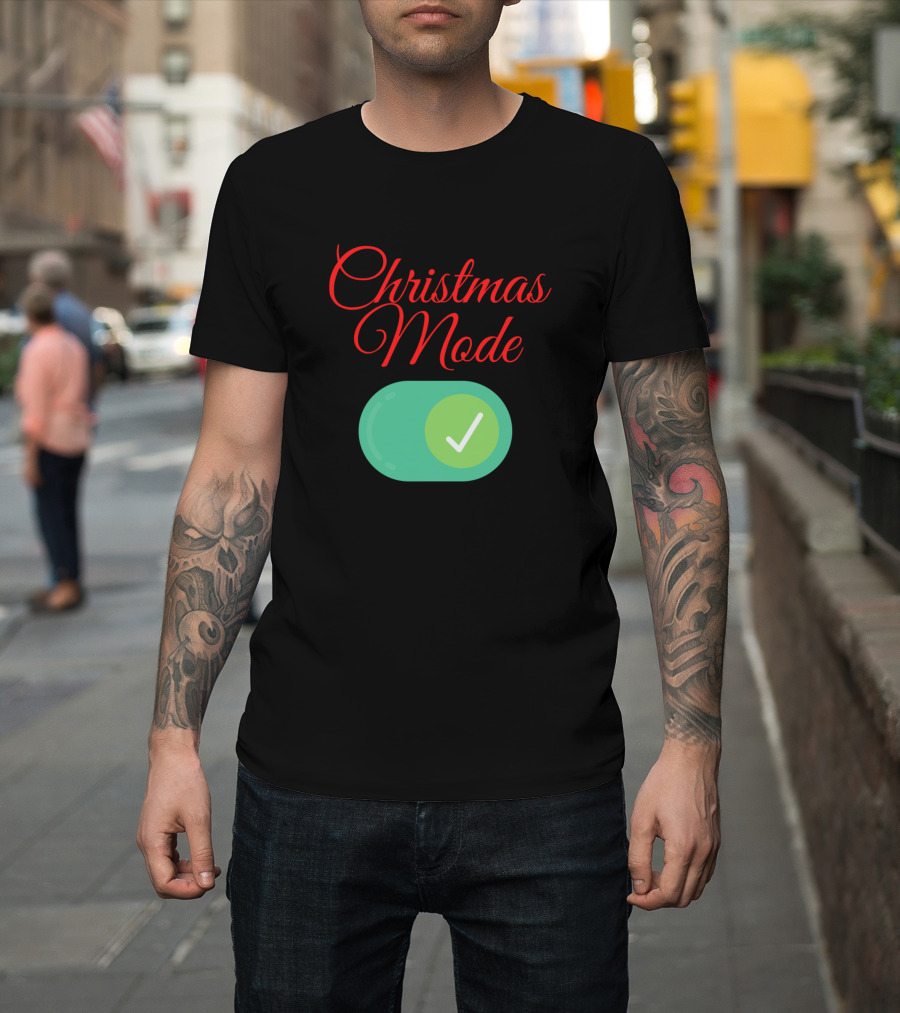 Christmas Mode On Switch with Green Check Mark T-Shirt