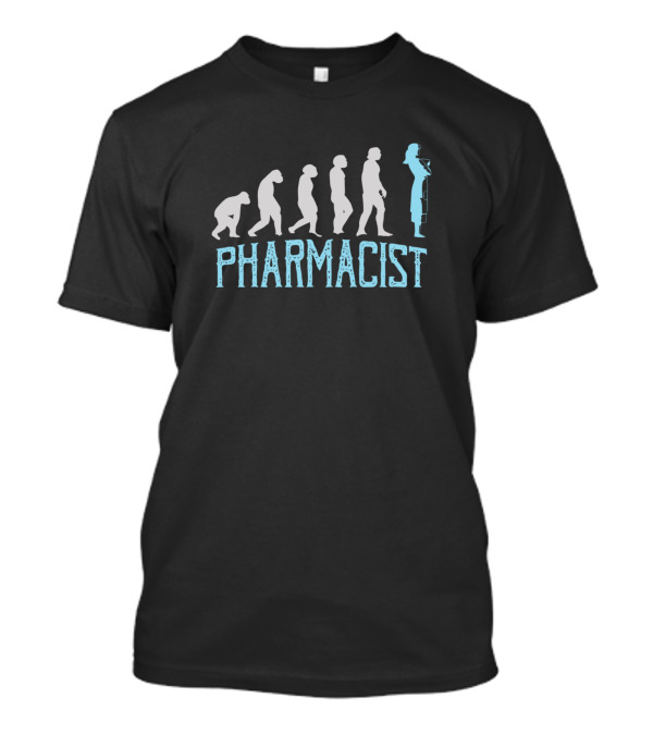 Evolution Of A Pharmacist T-Shirt