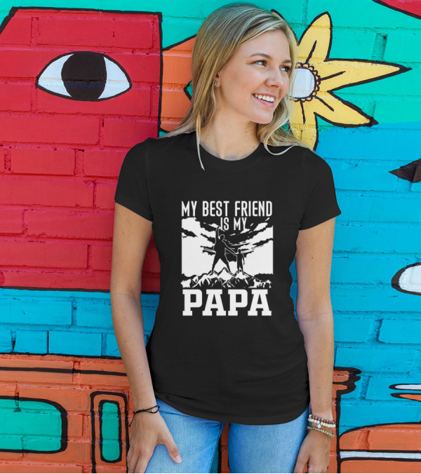 My Best Friend Is My Papa Father And Child Adventure On Mountain Scene T-Shirt
